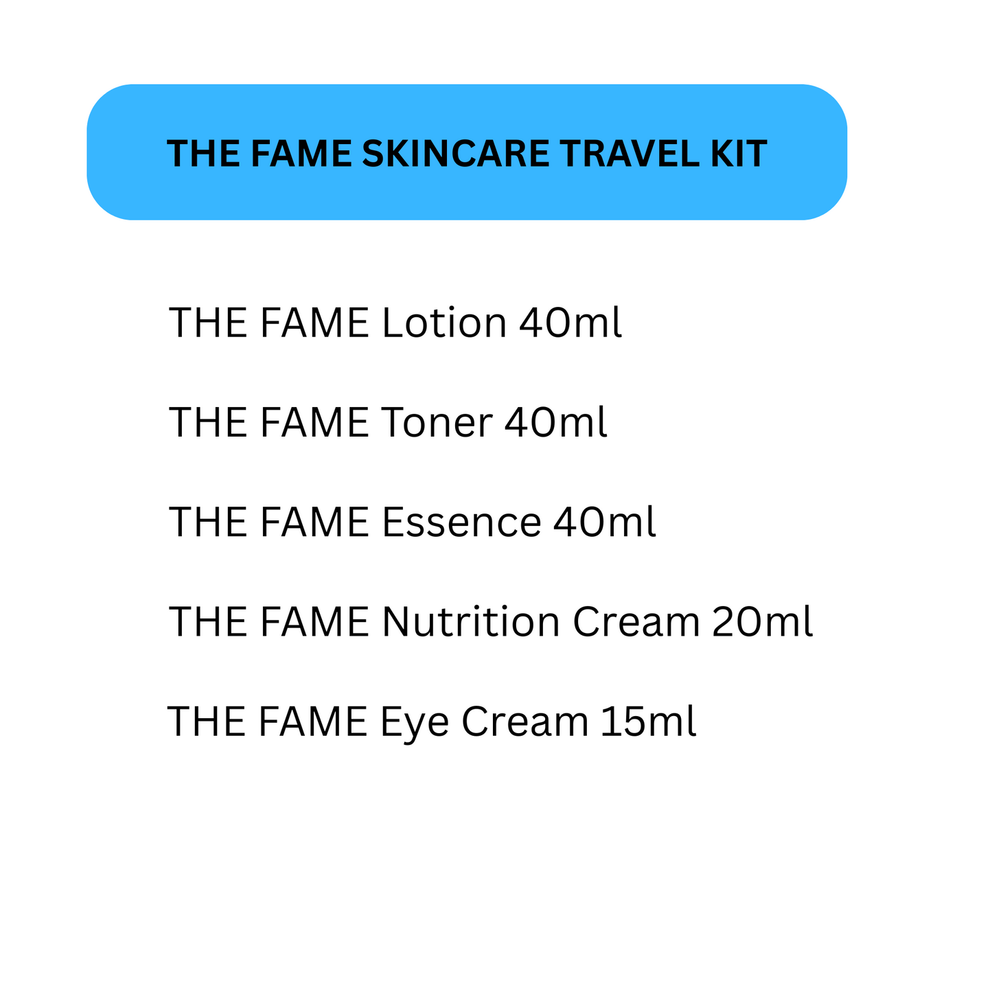 THE FAME TRAVEL KIT